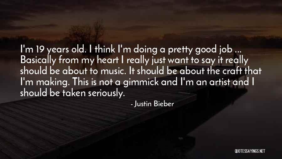 Craft Making Quotes By Justin Bieber