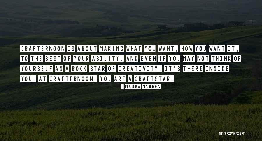 Craft Making Quotes By Maura Madden Craft Making Quotes By Maura Madden