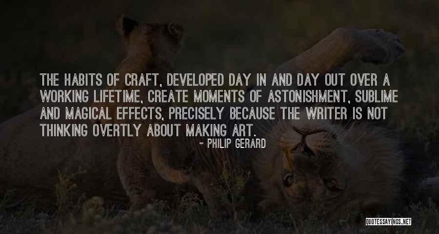 Craft Making Quotes By Philip Gerard