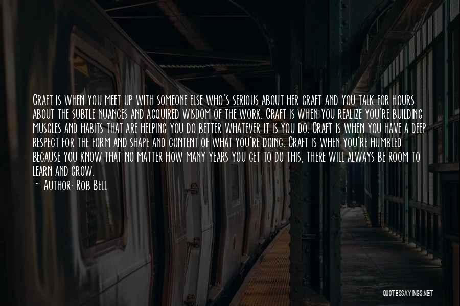 Craft Room Quotes By Rob Bell