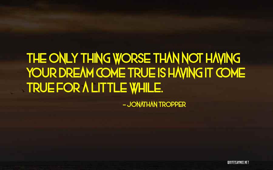 Crafternoon Ideas Quotes By Jonathan Tropper Crafternoon Ideas Quotes By Jonathan Tropper