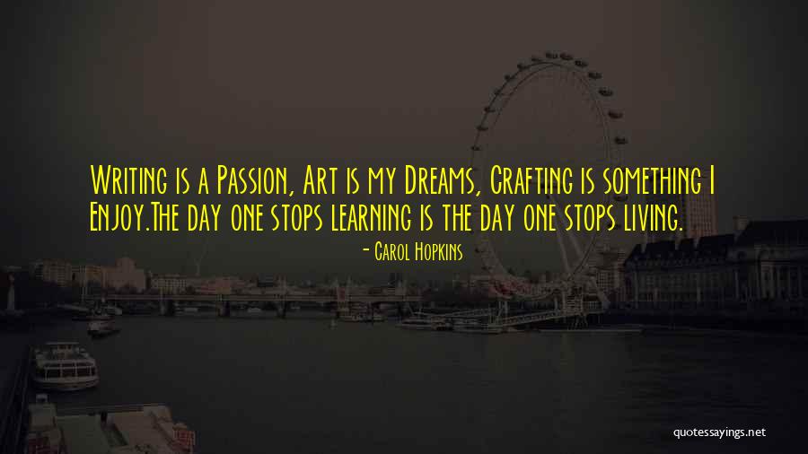 Crafting Quotes By Carol Hopkins Crafting Quotes By Carol Hopkins