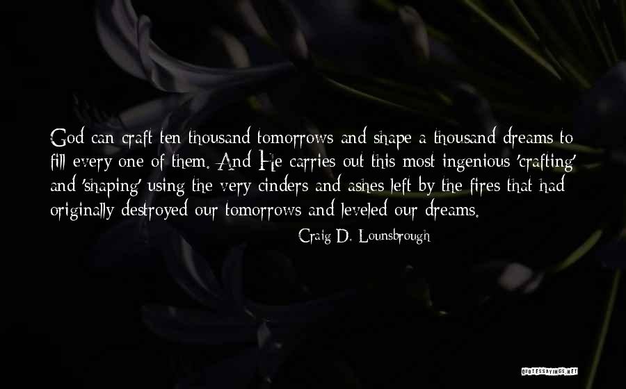 Crafting Quotes By Craig D. Lounsbrough Crafting Quotes By Craig D. Lounsbrough