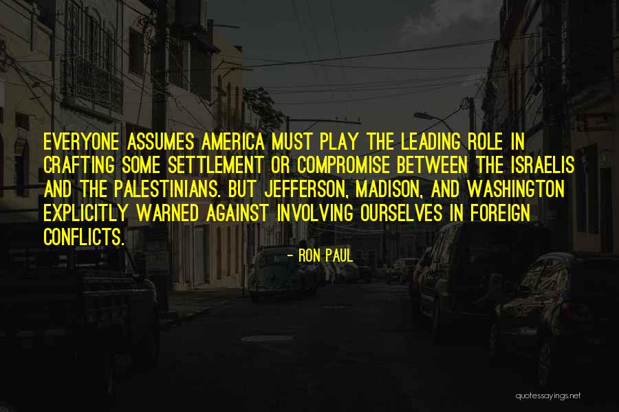 Crafting Quotes By Ron Paul Crafting Quotes By Ron Paul