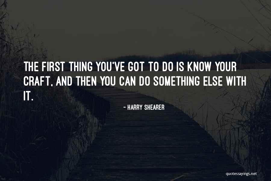 Crafts Quotes By Harry Shearer Crafts Quotes By Harry Shearer