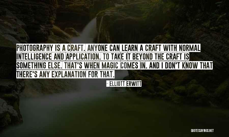 Crafts With Quotes By Elliott Erwitt