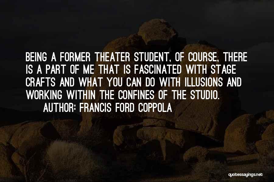 Crafts With Quotes By Francis Ford Coppola