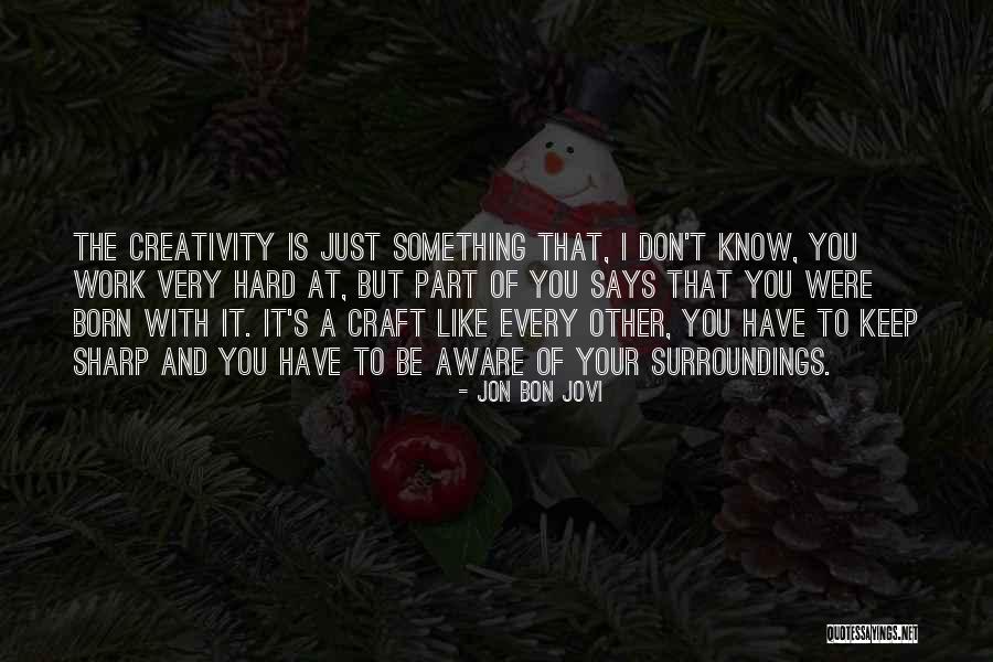 Crafts With Quotes By Jon Bon Jovi