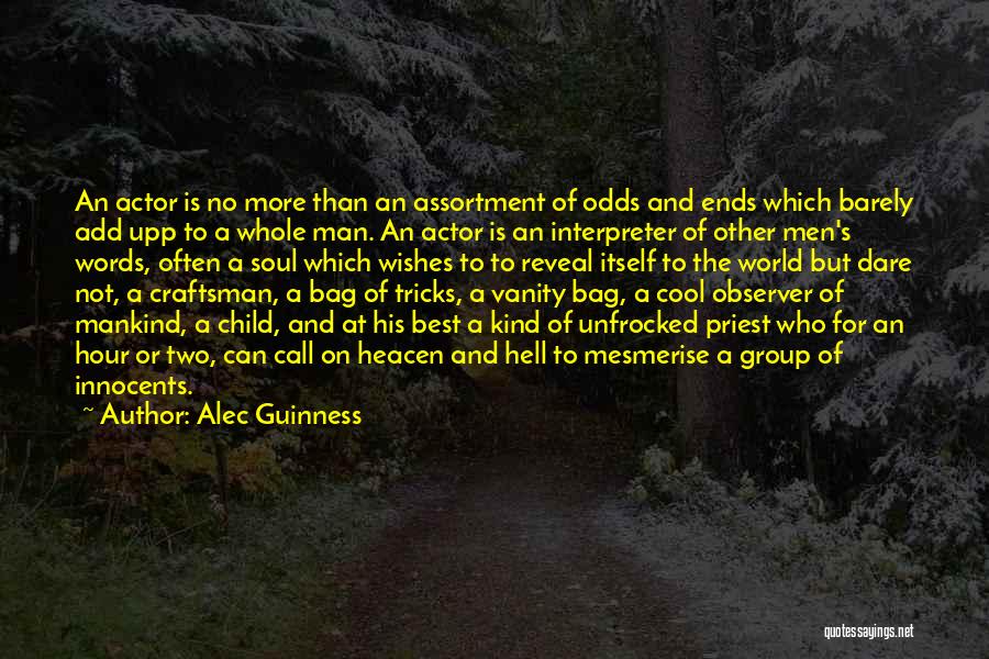 Craftsman Quotes By Alec Guinness