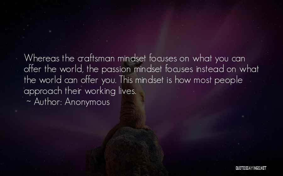 Craftsman Quotes By Anonymous