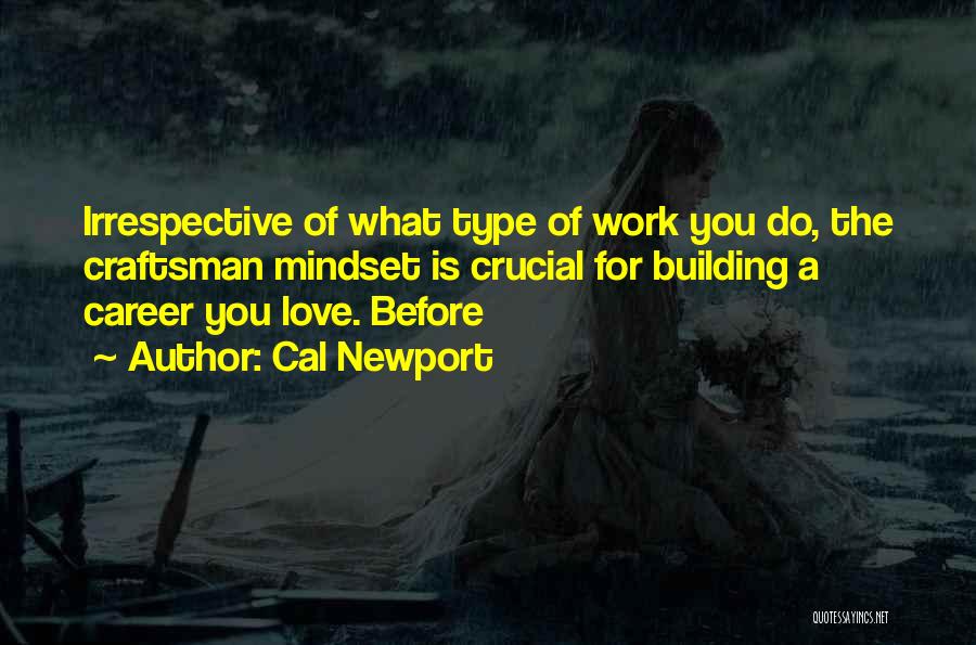 Craftsman Quotes By Cal Newport