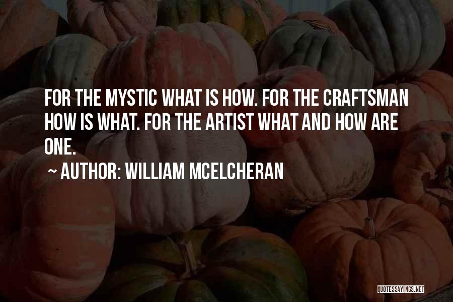 Craftsman Quotes By William McElcheran