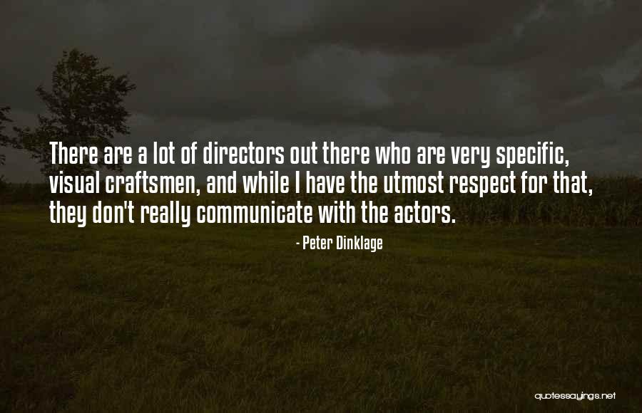 Craftsmen Quotes By Peter Dinklage Craftsmen Quotes By Peter Dinklage