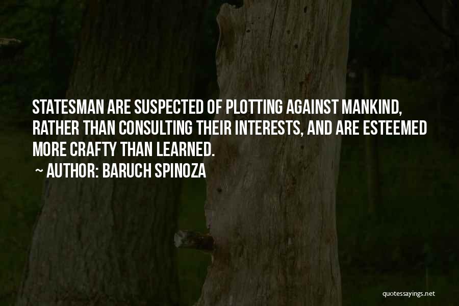 Crafty Quotes By Baruch Spinoza