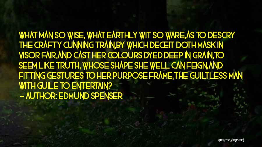 Crafty Quotes By Edmund Spenser