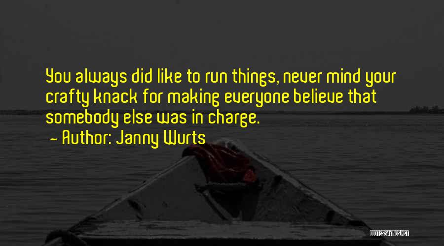 Crafty Quotes By Janny Wurts
