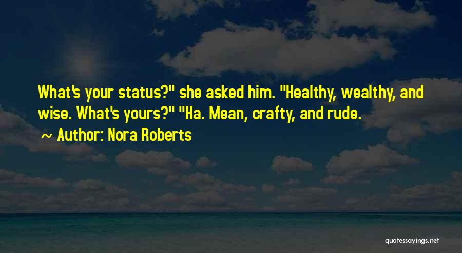 Crafty Quotes By Nora Roberts