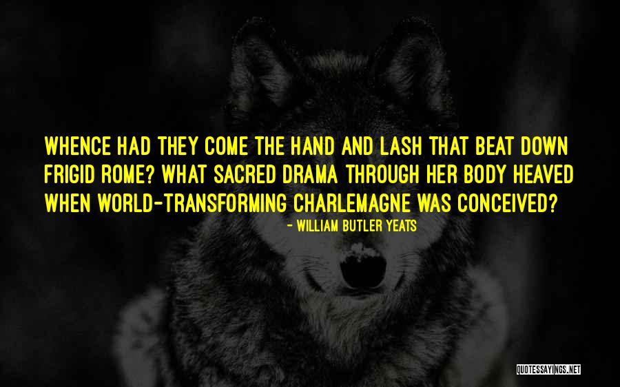 Craidels Quotes By William Butler Yeats Craidels Quotes By William Butler Yeats