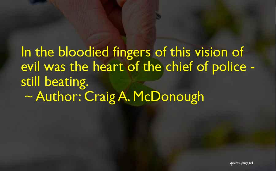 Craig A. McDonough Quotes 1747049