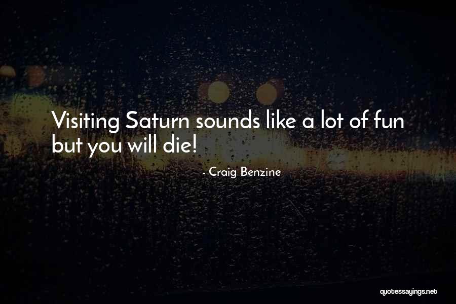 Craig Benzine Quotes 857218