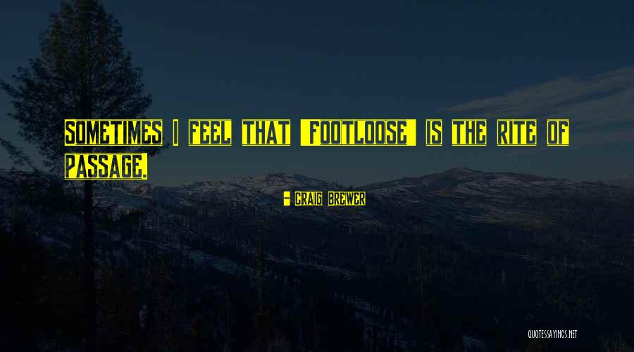 Craig Brewer Quotes 1023248 Craig Brewer Quotes 1023248