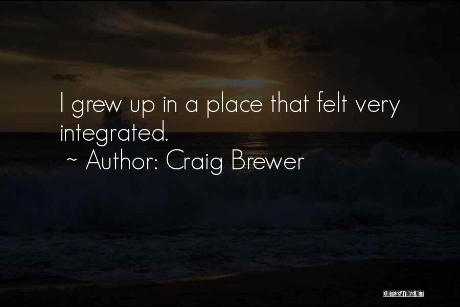 Craig Brewer Quotes 1649725