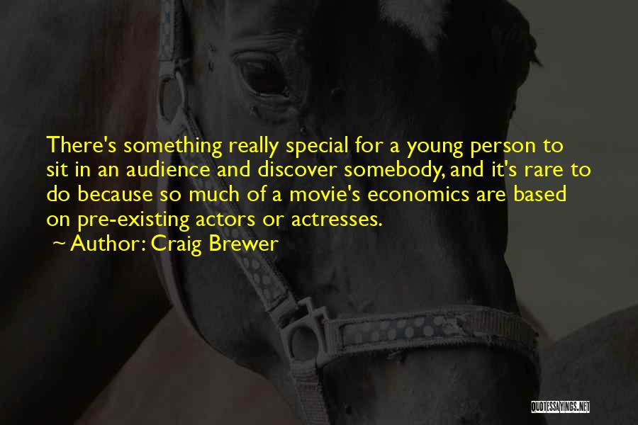 Craig Brewer Quotes 199006