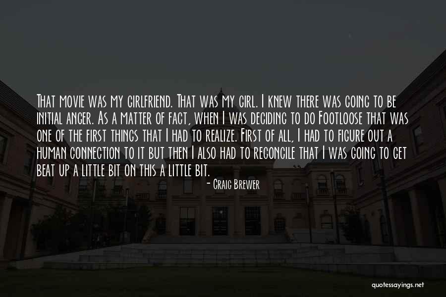 Craig Brewer Quotes 2023547 Craig Brewer Quotes 2023547