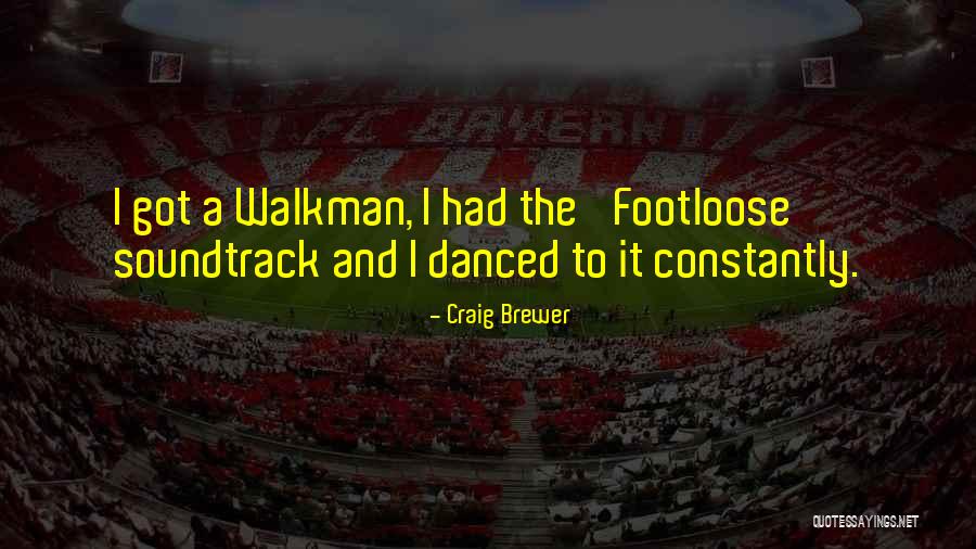 Craig Brewer Quotes 570688 Craig Brewer Quotes 570688