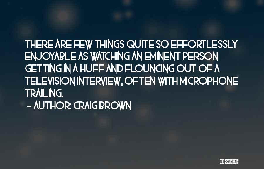 Craig Brown Quotes 1023609
