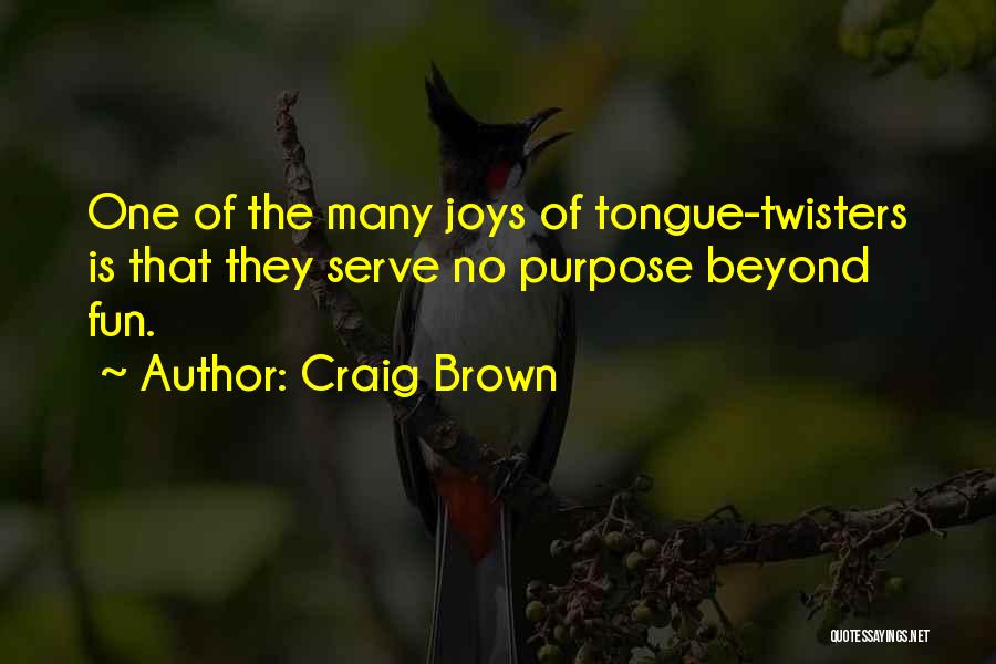 Craig Brown Quotes 1071746