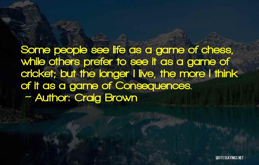 Craig Brown Quotes 1398570