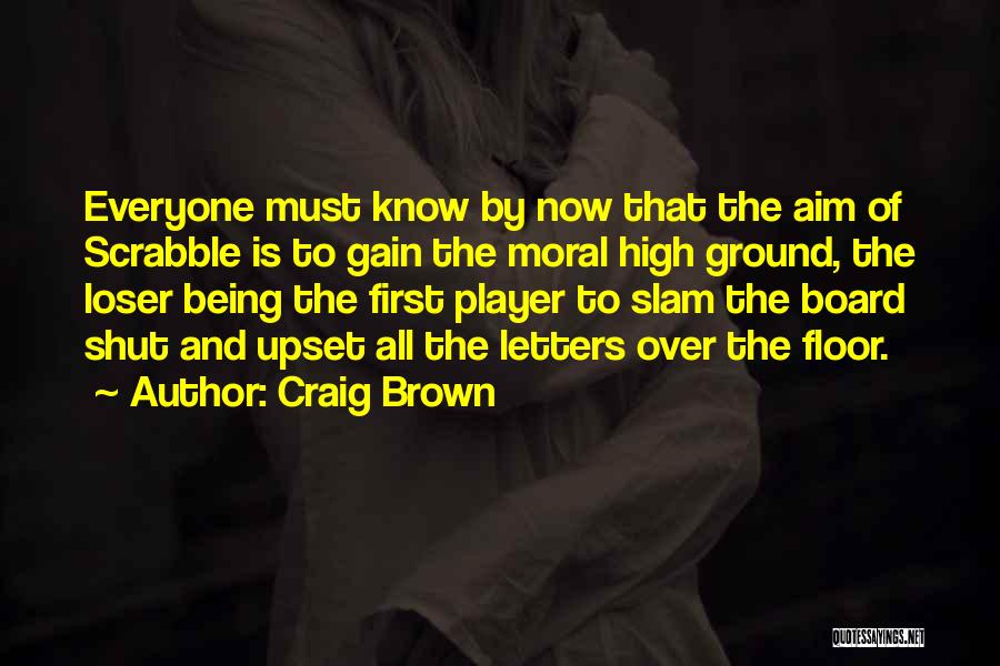 Craig Brown Quotes 1599426