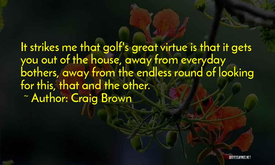 Craig Brown Quotes 2159656