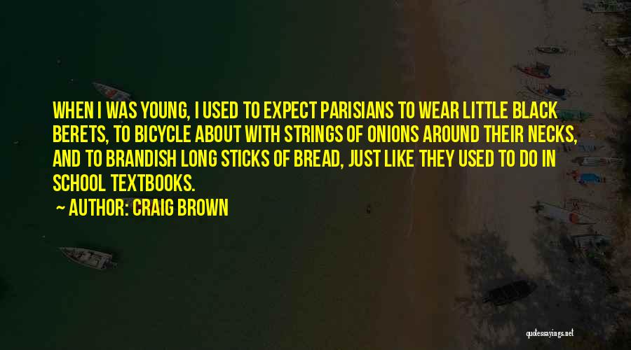 Craig Brown Quotes 404234