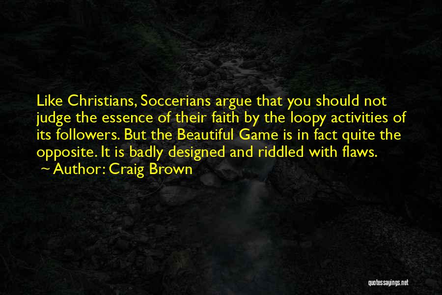 Craig Brown Quotes 433732