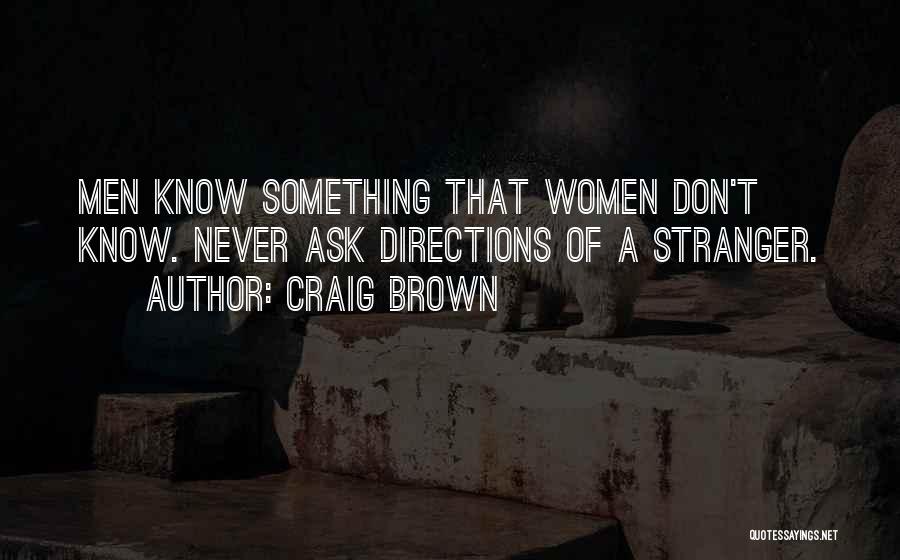 Craig Brown Quotes 592999