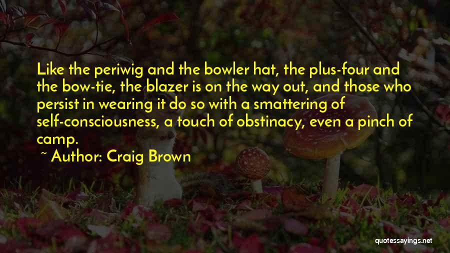 Craig Brown Quotes 92282