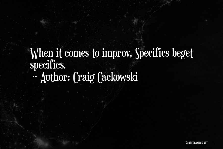 Craig Cackowski Quotes 980767