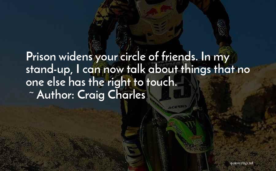 Craig Charles Quotes 209239