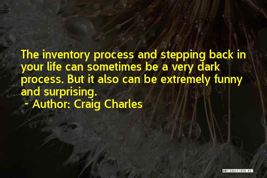 Craig Charles Quotes 627616