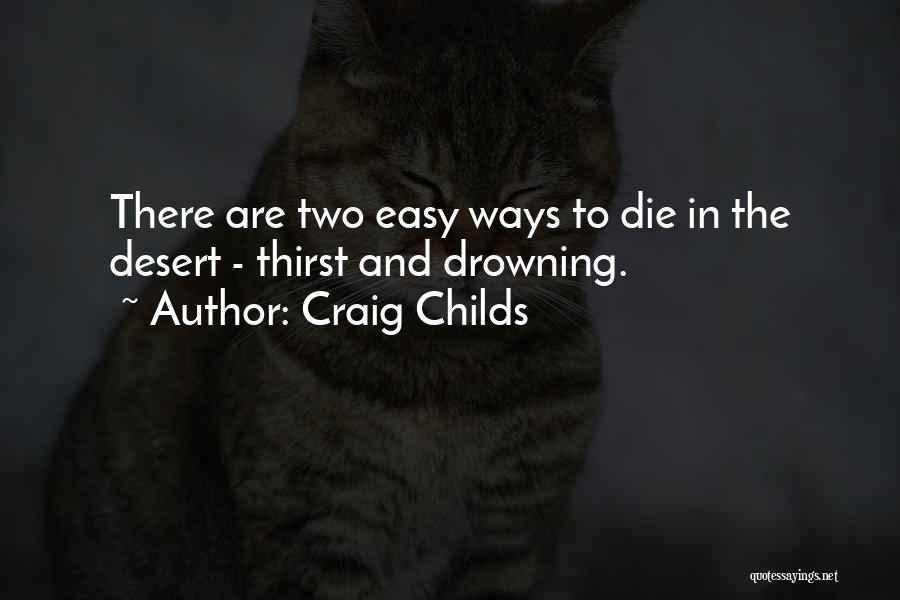 Craig Childs Quotes 308982