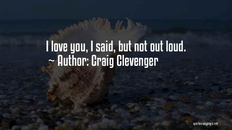 Craig Clevenger Quotes 1745334