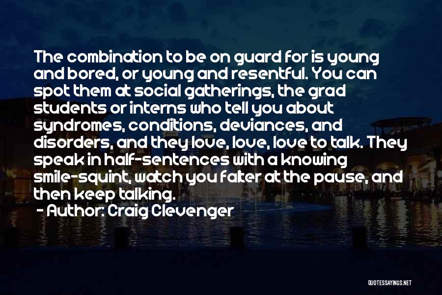 Craig Clevenger Quotes 603204