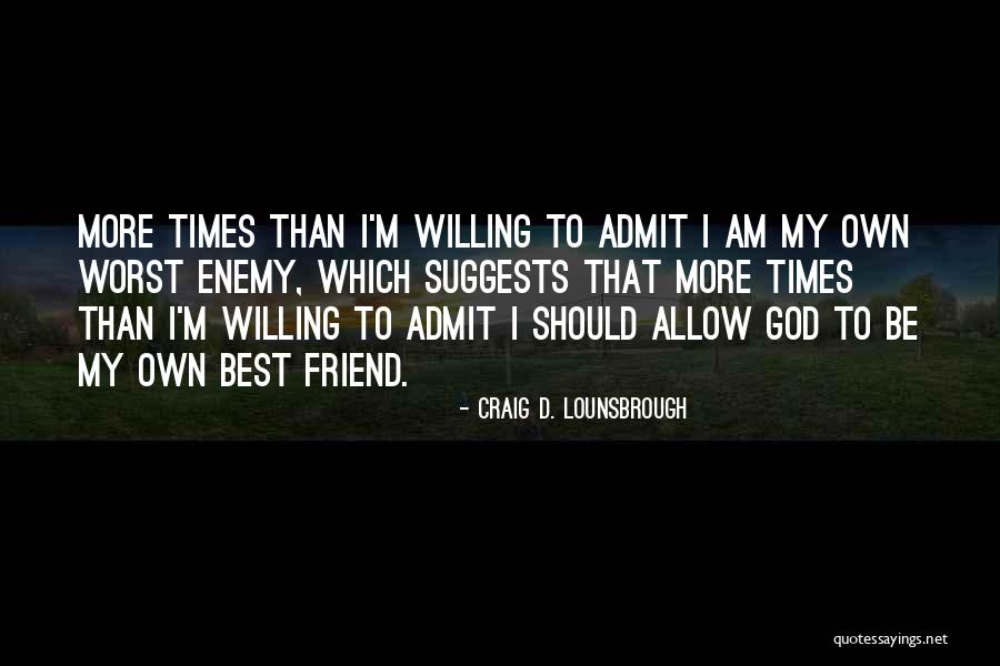 Craig D. Lounsbrough Quotes 1032133