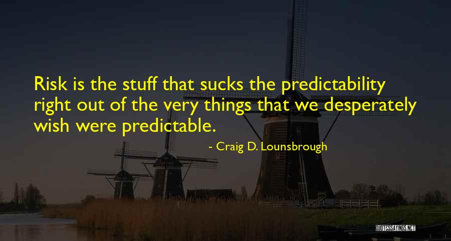 Craig D. Lounsbrough Quotes 1181124