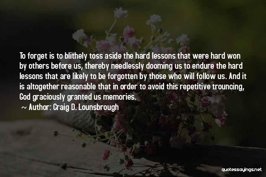 Craig D. Lounsbrough Quotes 1267729