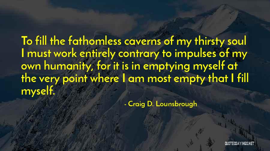 Craig D. Lounsbrough Quotes 1367114