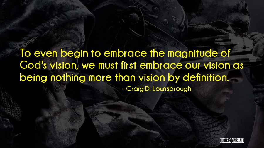 Craig D. Lounsbrough Quotes 1391662