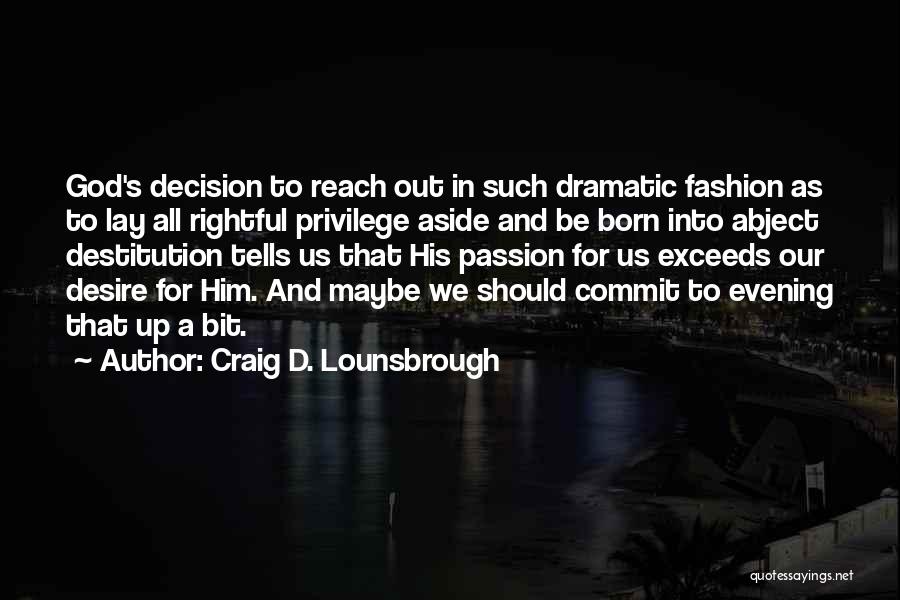 Craig D. Lounsbrough Quotes 1415195